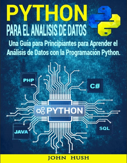 Python para el análisis de datos - John Hush (PDF + Epub) [VS]