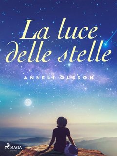 Anneli Olsson - La luce delle stelle (2023)
