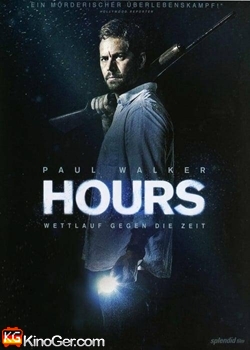 Hours - Wettlauf gegen die Zeit (2013)
