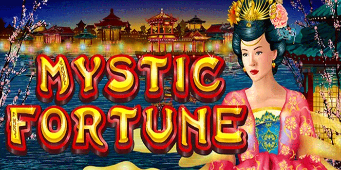 Trik Rahasia Menembus Jackpot Besar Di Slot Mystic Fortune