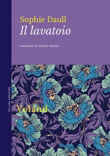 Sophie Daull - Il lavatoio (2021)