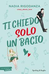 Nadia Rigodanza – Ti chiedo solo un bacio (2026)