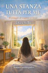 Diara Sylla – Una stanza tutta per me. Il coraggio di scegliere se stessi (2026)