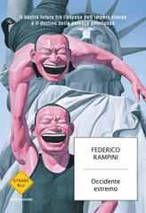 Federico Rampini – Occidente estremo (2013)
