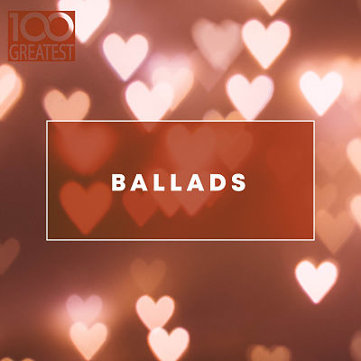 VA - 100 Greatest Ballads (12/2019) VA-10rb-opt