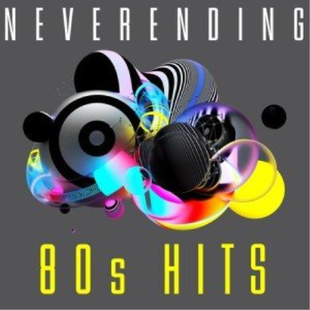 VA - Neverending 80s Hits (2022)