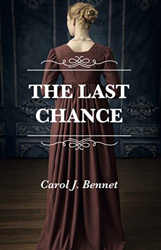 Carol J. Bennet - The Last Chance (2021)