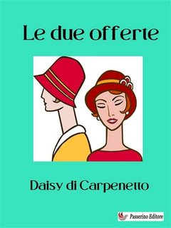 Daisy di Carpenetto - Le due offerte (2023)