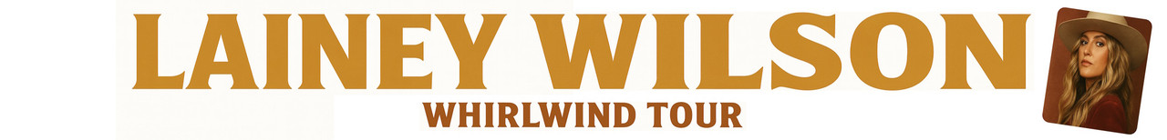 Lainey Wilson 2025 Whirlwind Tour Tickets