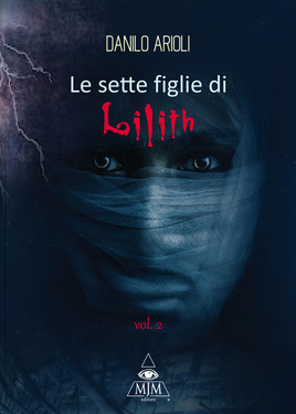 Danilo Arioli – Le 7 figlie di Lilith Vol. 2 (2013)