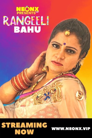 Rangeeli Bahu (2022) Hindi | x264 WEB-DL | 1080p | 720p | 480p | HotX Short Films | Download | Watch Online | GDrive | Direct Links