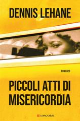 Dennis Lehane – Piccoli atti di misericordia (2023)