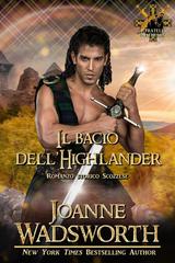 Joanne Wadsworth – I fratelli Matheson Vol. 4. Il bacio dell’Highlander (2026)
