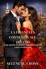 Selene H. Cross – La fidanzata contrattuale del CEO (2026)