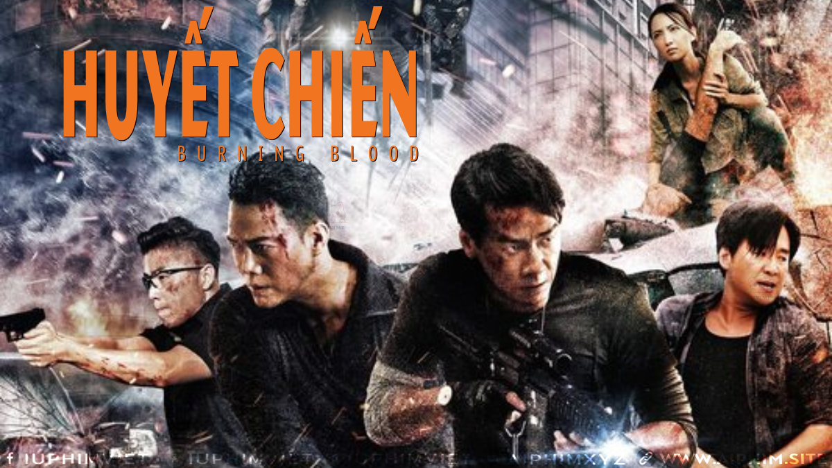 Huyết Chiến - Burning Blood (2024)