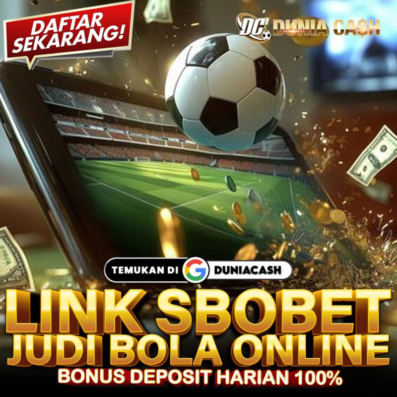 Duniacash Situsnya Agen Bola Parlay Terbaik Depo Via Dana