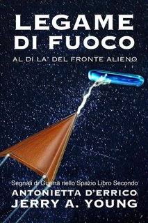 Jerry A. Young - Segnali di guerra 2. Legame di fuoco. Al di là del fronte alieno (2021)