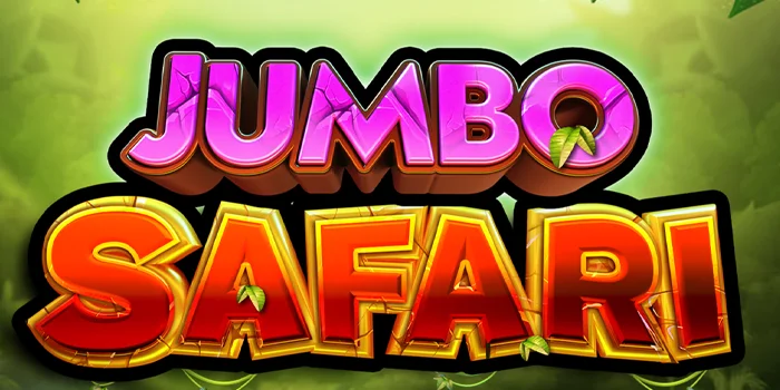 Trik Sederhana Untuk Menang di Slot Jumbo Safari