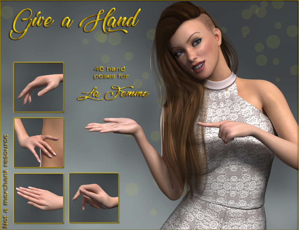 Give a Hand - Hands for La Femme Give a Hand - Hands for La Femme