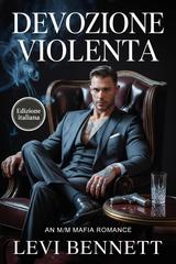 Levi Bennett – Devozione Violenta (2026)