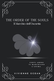 Vivienne Ocean - The Order of the Souls: Il Marchio dell'Oscurità (2023)