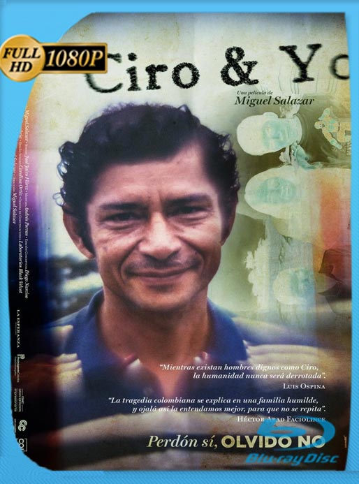 Ciro Y Yo (2018) WEB-DL HD 1080p Latino [GoogleDrive]