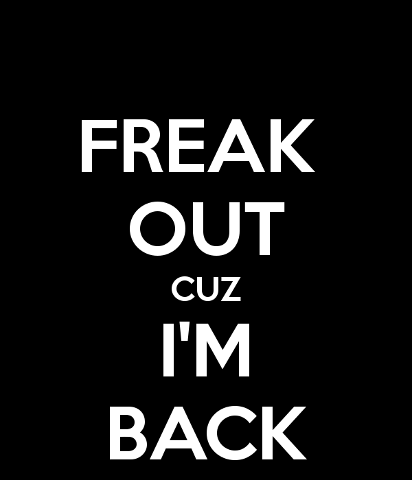 freak_out_cuz_i_m_back_by_niizu-d7x8vvm