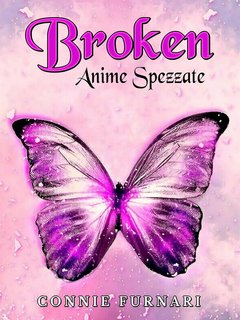 Connie Furnari - Broken Anime Spezzate (2023)