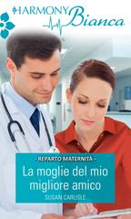 Susan Carlisle – La moglie del mio migliore amico (2021)