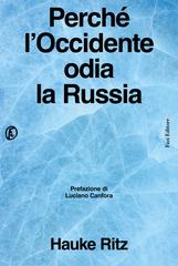 Hauke Ritz – Perché l’Occidente odia la Russia (2026)