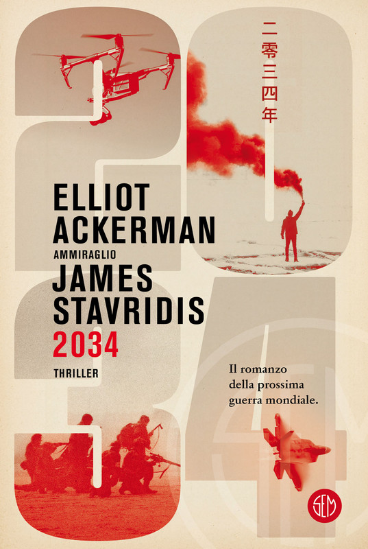 Elliot Ackerman, James Stavridis – 2034 (2021)