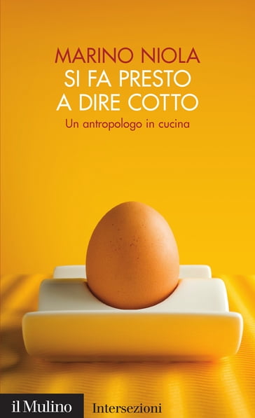 Marino Niola - Si fa presto a dire cotto (2011)