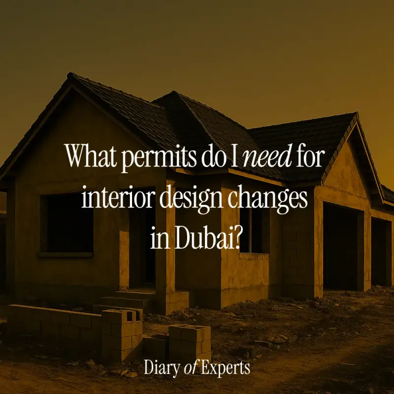 What Permits Do I Need For Interior Design Changes in Dubai