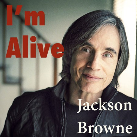 Jackson Browne - I'm Alive (Bonus) (1993)