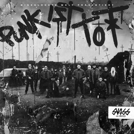 Swiss Und Die Andern - Punk ist tot (2025)