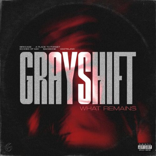 GRayshift - What Remains (2026)