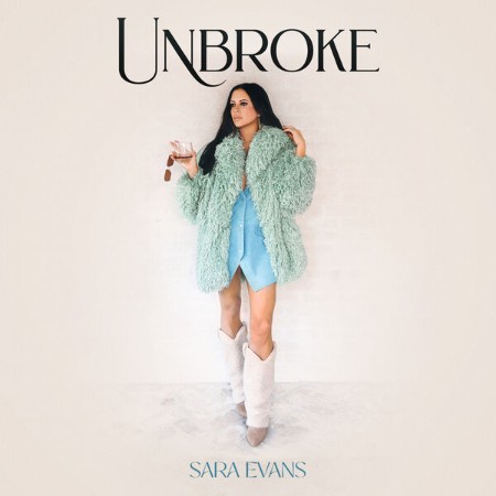 Sara Evans - Unbroke (2024)