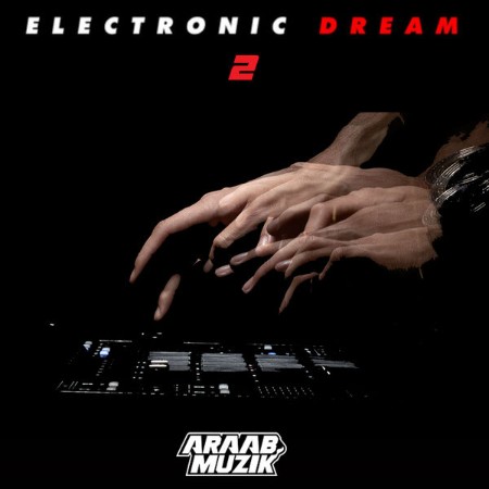 AraabMuzik - Electronic Dream 2 (2025)