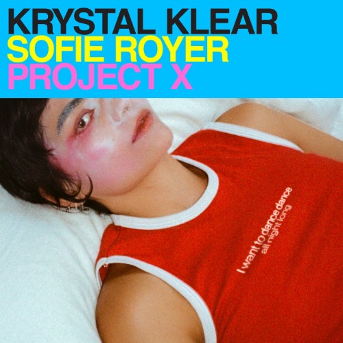 Krystal Klear - Project X feat. Sofie Royer (2026) MP3