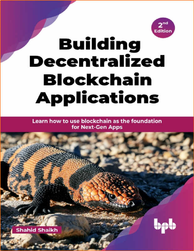 Shaikh S Building Decentralized Blockchain Applications 2ed 2025