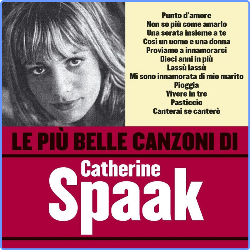 Catherine Spaak - Le più belle canzoni di Catherine Spaak (Album, Fonit Cetra WMI, 2006) mp3 320 Kbps