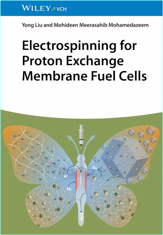 Electrospinning For Proton Exchange Membrane Fuel Cells (2026) (Yong Liu)
