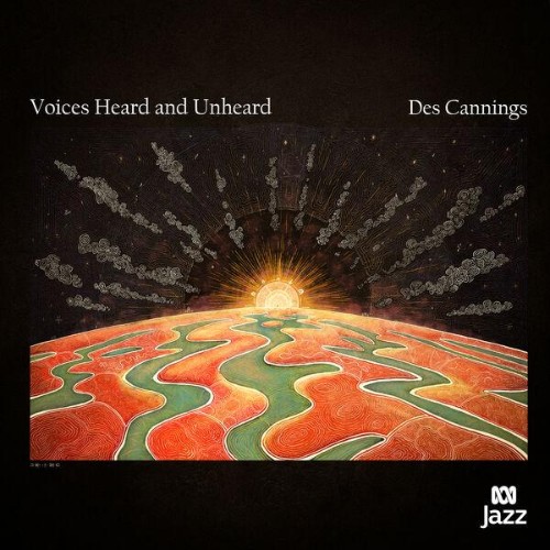 Des Cannings - Des Cannings: Voices Heard and Unheard (2026) FLAC