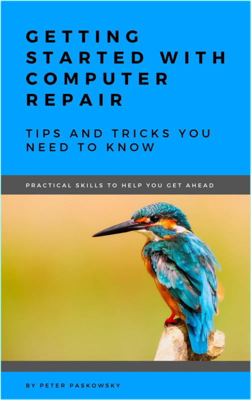 Getting Started With Computer Repair Tips And Tricks You Need To Know (Paskowsky, Peter, Paskowsky, Peter)