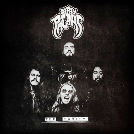 Dirty Pagans - The Family (2021)