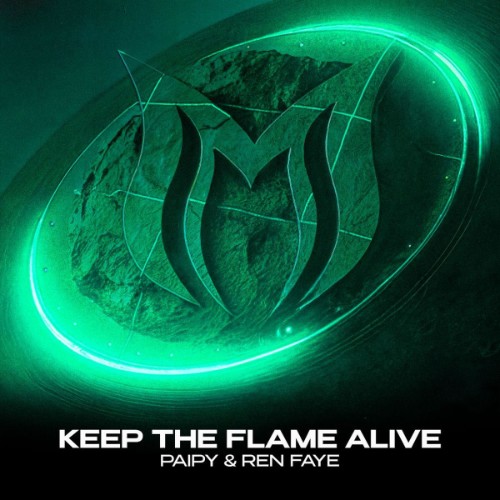 Paipy & Ren Faye - Keep The Flame Alive (2026) MP3