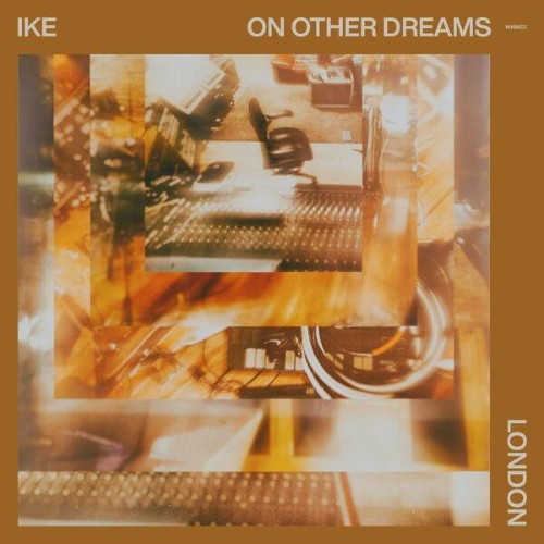 IKE-On-Other-Dreams-London-EP-WEB-2026-E