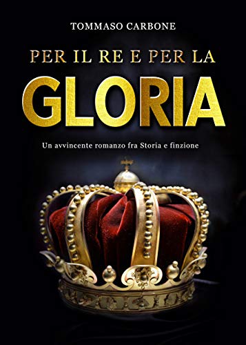 Tommaso Carbone – Per il re e per la gloria (2020)
