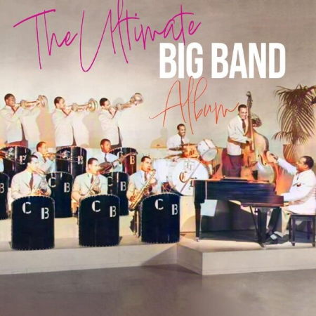 VA - Ultimate Big Band Album (2023) (Hi-Res) FLAC/MP3