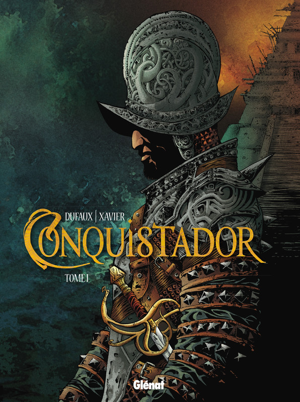 Conquistador (Glénat) - 01 - Tome I - 001
